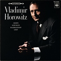 CBS : Horowitz - Chopin, Rachmaninov, Liszt